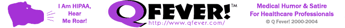 Q Fever! - Medical Humor And Satire For The Healthcare Professional