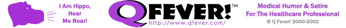Q Fever! - Medical Humor And Satire For The Healthcare Professional